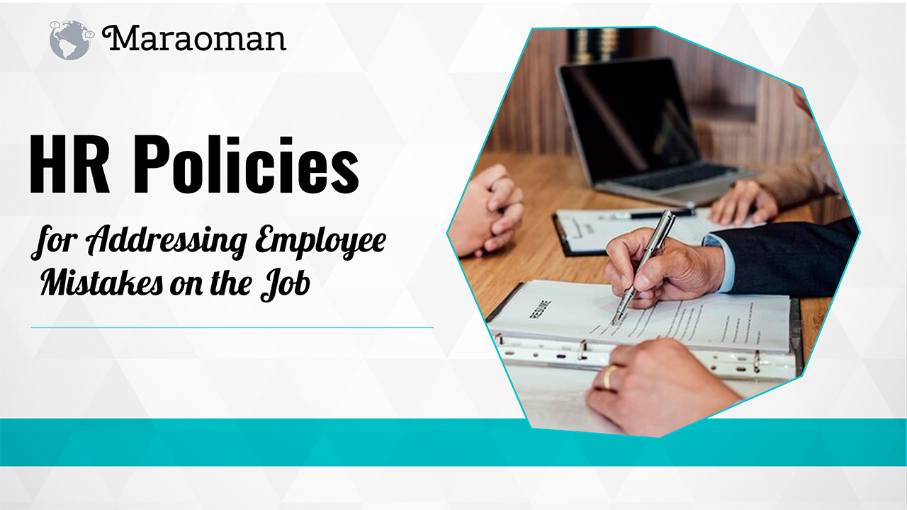 Hr policies for addressing employee mistake on the job