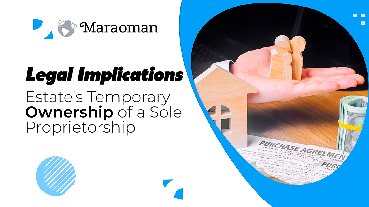 Can an Estate Own a Sole Proprietorship Business