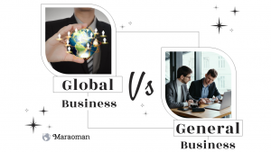 A comparison of global vs. general business. On the left, a man holds a globe, symbolizing global business. On the right, two men work on a laptop, representing general business.